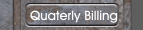 Quaterly Billing